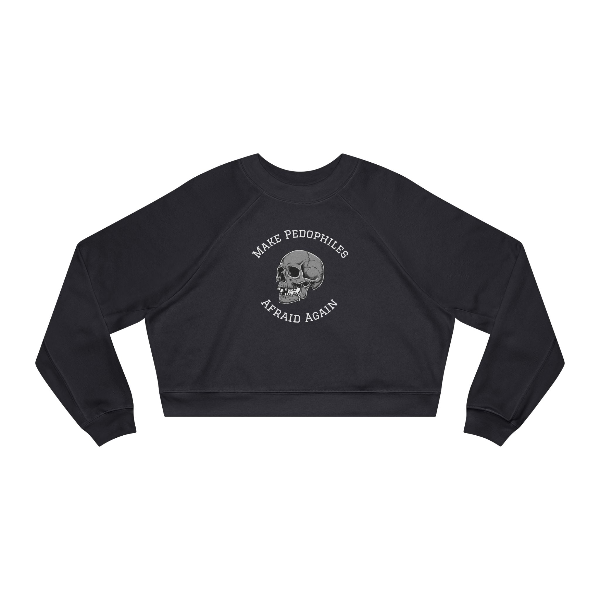 Cropped Pullover – "Make Pedophiles Afraid Again"