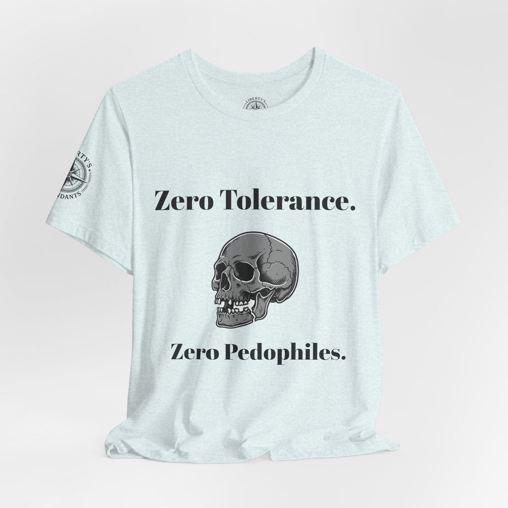 Zero Tolerance Zero Pedophiles Shirt