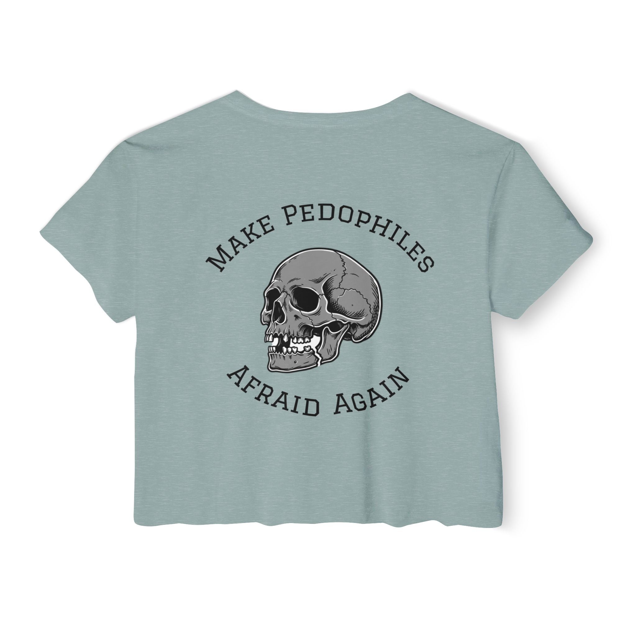 Crop Top — "Make Pedophiles Afraid Again"