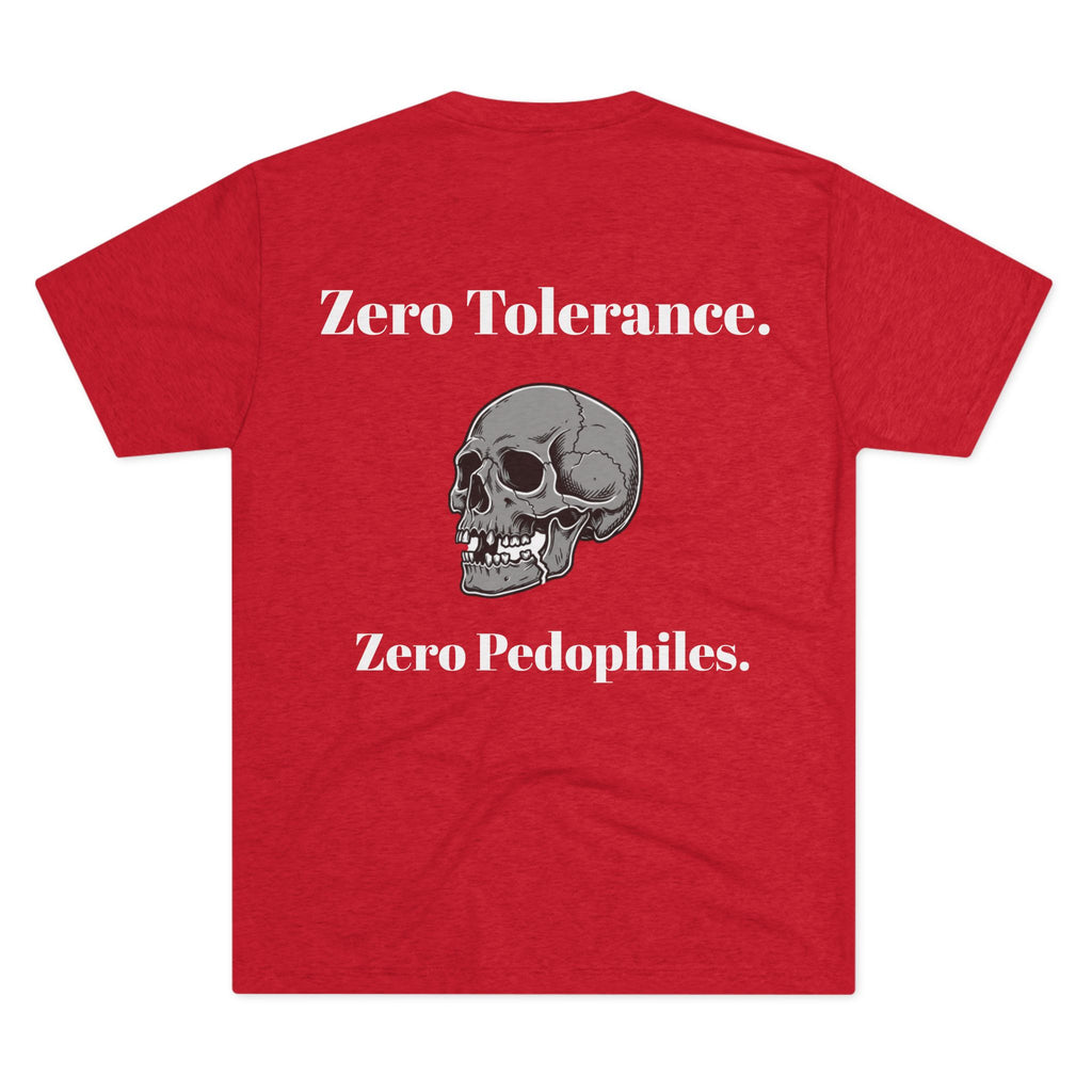 Zero Tolerance. Zero Pedophiles (on Back)