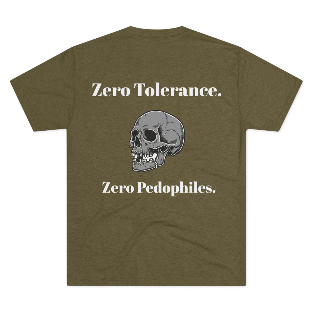 Zero Tolerance. Zero Pedophiles (on Back)