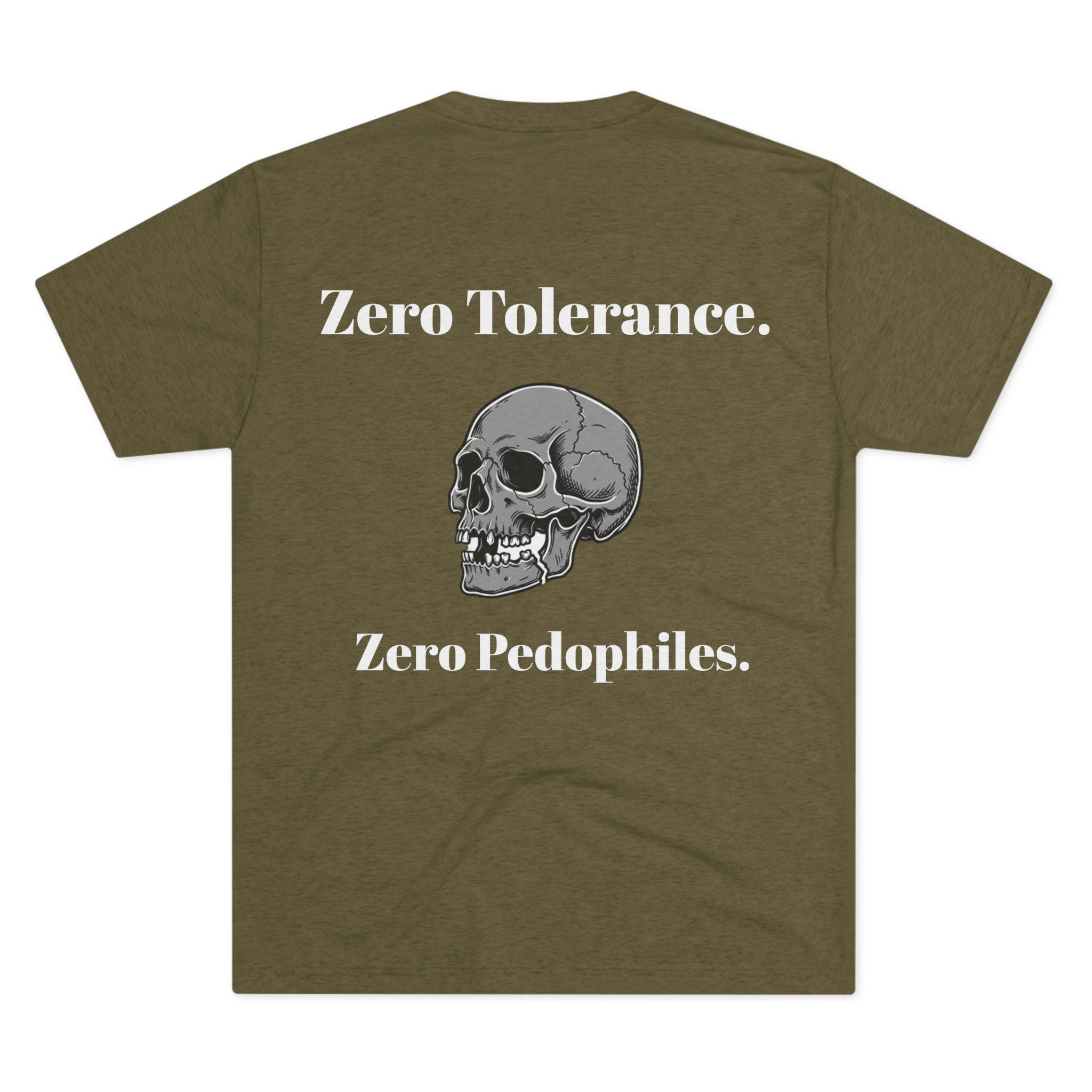 Zero Tolerance. Zero Pedophiles (on Back)