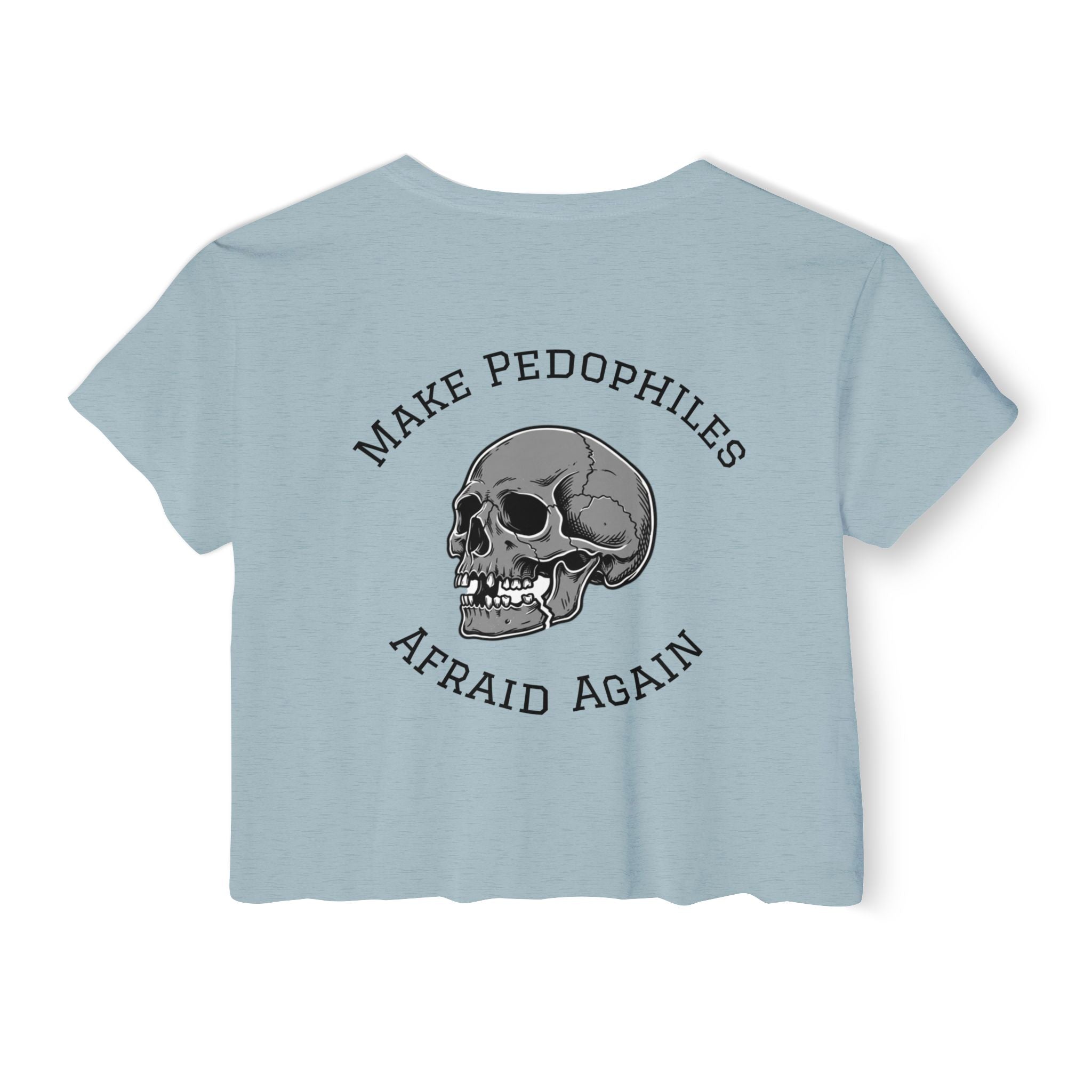 Crop Top — "Make Pedophiles Afraid Again"