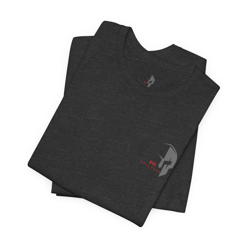 Fear Not Wellness T-shirt