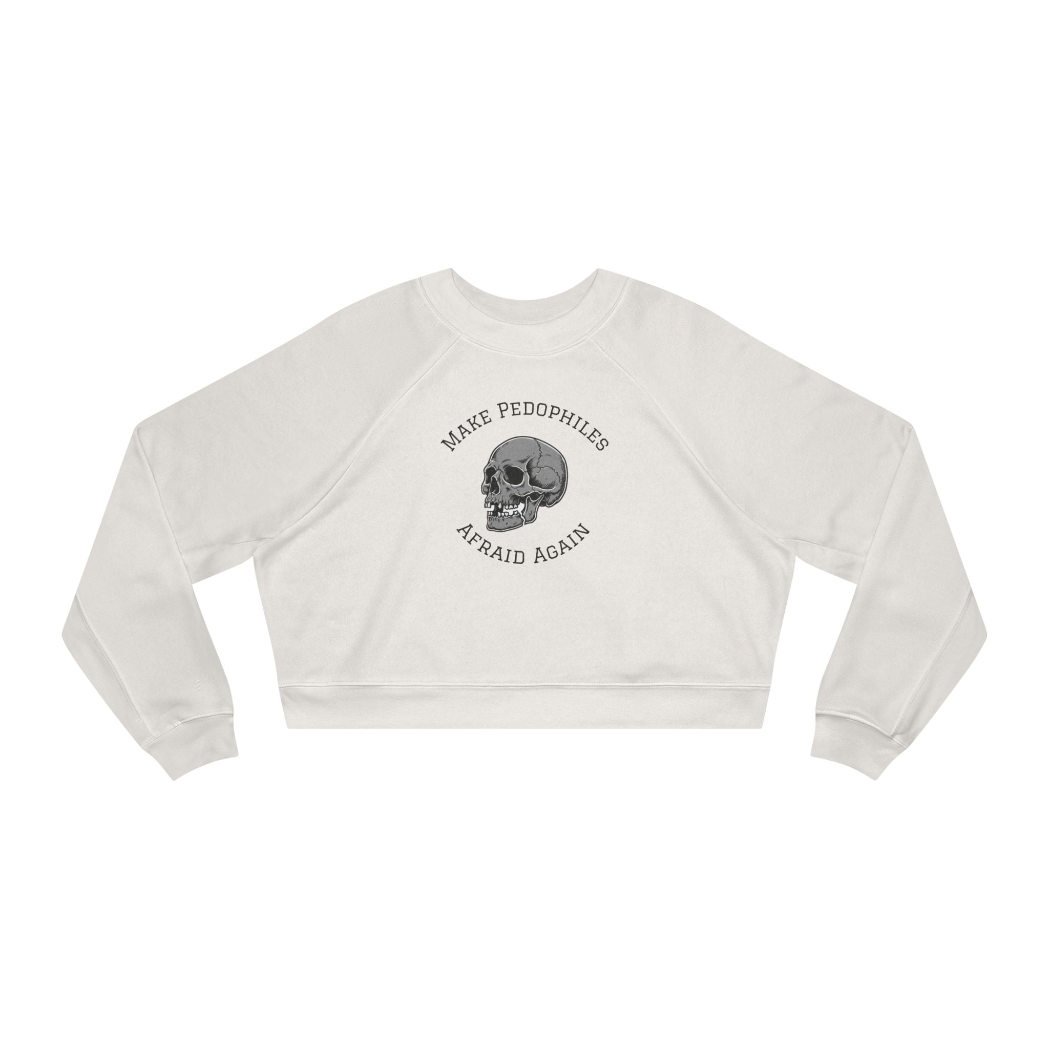 Cropped Pullover – "Make Pedophiles Afraid Again"