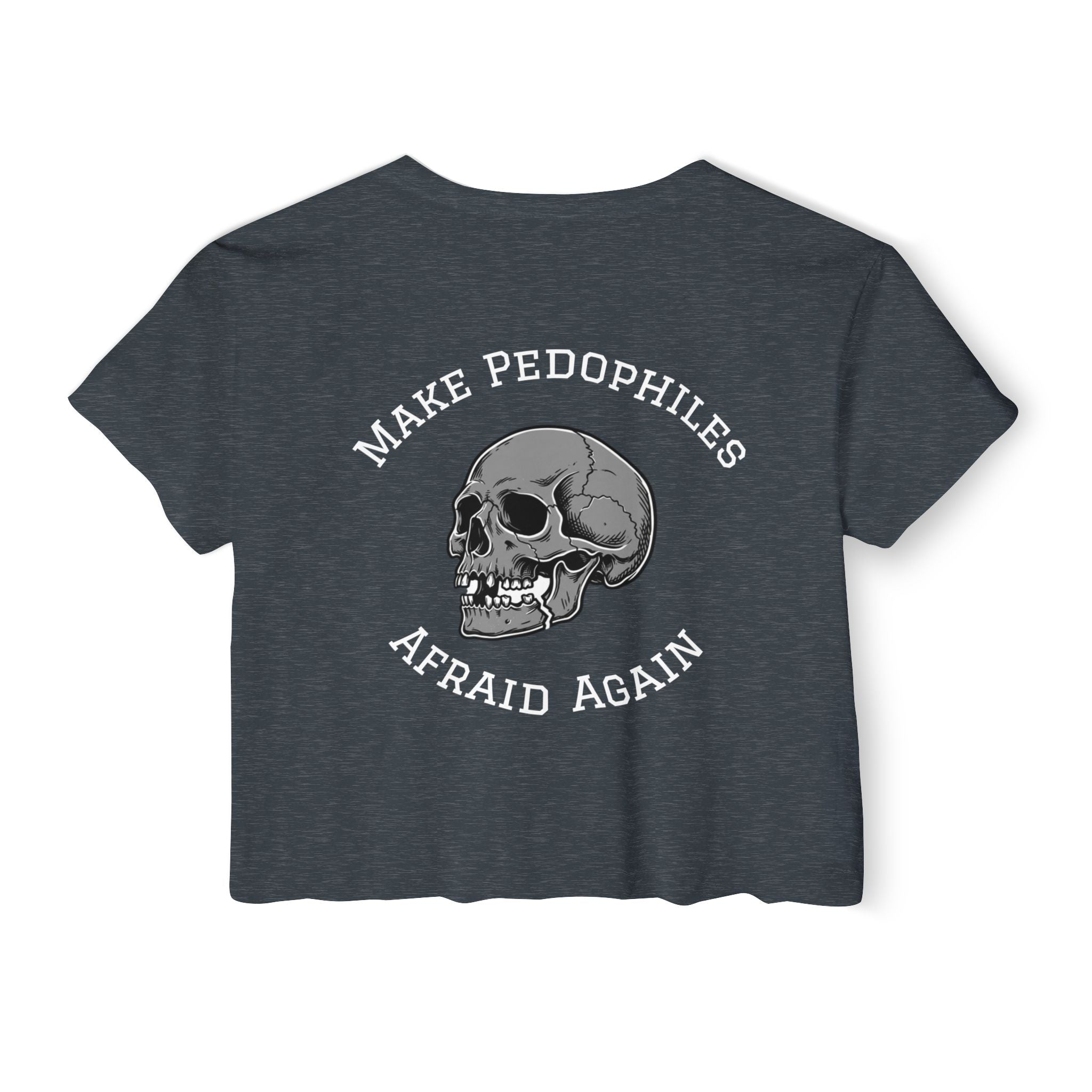 Crop Top — "Make Pedophiles Afraid Again"