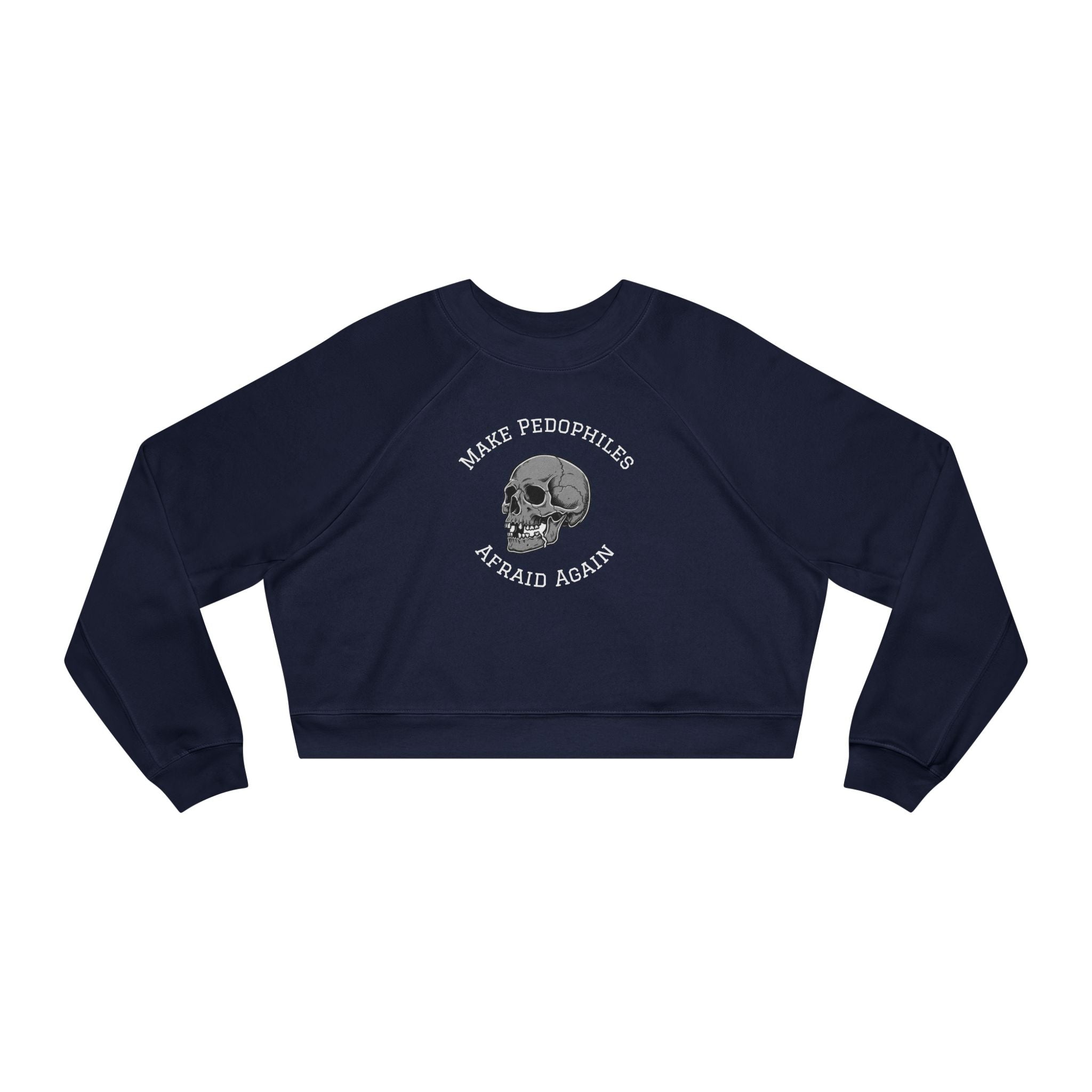 Cropped Pullover – "Make Pedophiles Afraid Again"